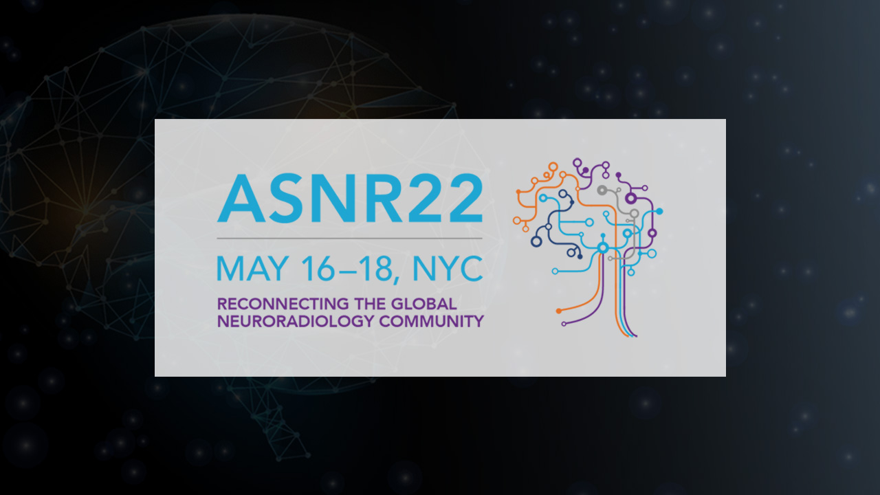 ASNR 2022 Annual Meeting
